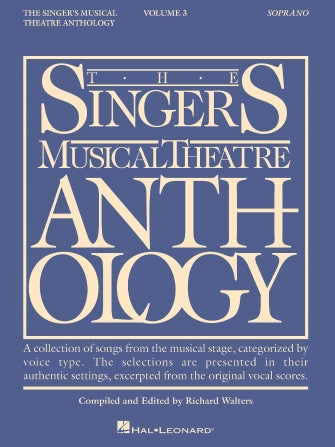 The Singer's Musical Theatre Anthology Soprano Volume 3