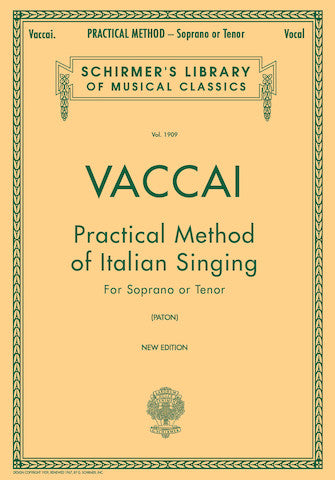 Practical Method of Italian Singing for Soprano or Tenor by Nicola Vaccai