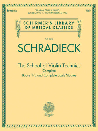 The School of Violin Technics Complete for Violin - Schradieck