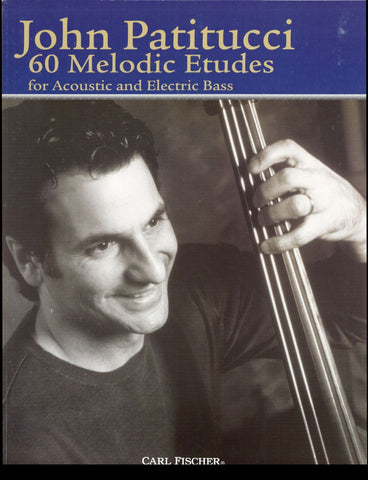 60 Melodic Etudes for Acoustic & Electric Bass - Patitucci