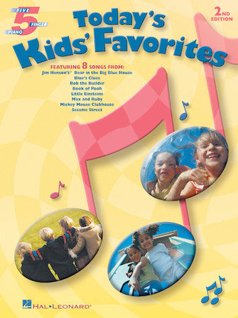 Today's Kids Favorites- 5 Finger Piano