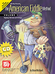 The American Fiddle Method- Vol. 1 Wicklund