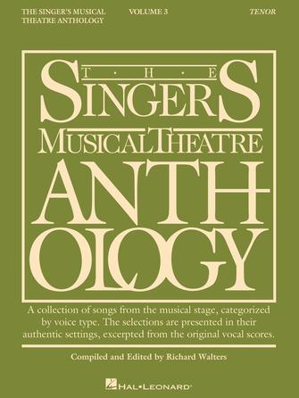 The Singer's Musical Theatre Anthology Tenor Volume 3