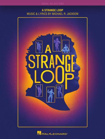 A Strange Loop - Vocal Selections