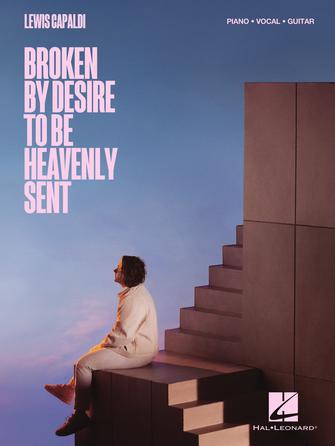 Lewis Capaldi - Broken by Desire to be Heavenly Sent  - Piano/Vocal/Guitar