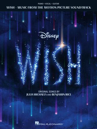 Music from the Motion Picture Wish - Piano/Vocal/Guitar