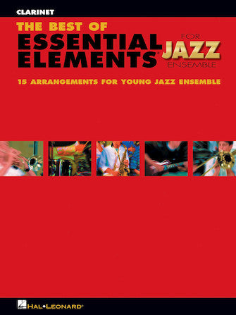 The Best of Essential Elements for Jazz Ensemble - Clarinet