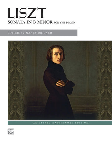 Sonata in B Minor for the Piano - Liszt