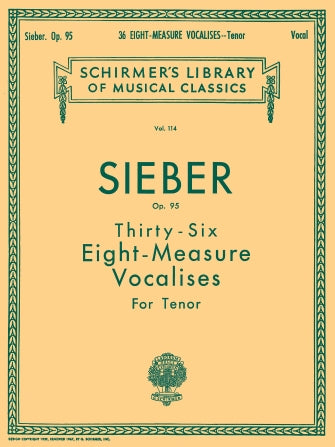 36 Eight-Measure Vocalises, Op. 95 for Tenor Voice - Sieber
