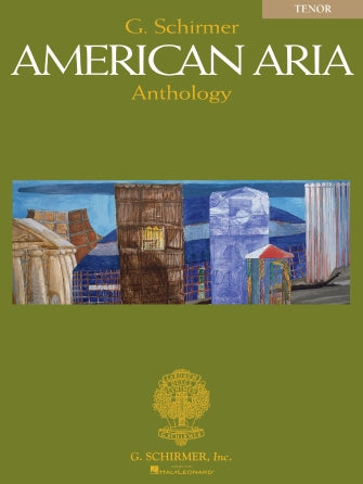 G. Schirmer American Aria Anthology - Tenor