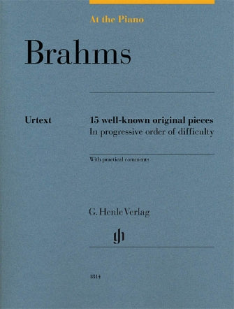 15 Well-Known Original Pieces in Progressive Order - Brahms At the Piano