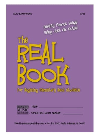 The Real Book for Beginning Elementary Band Students - Alto Sax