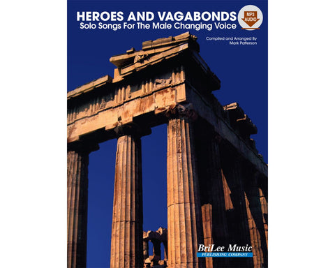 Heroes & Vagabonds: Solo Songs for the Emerging Tenor-Bass Voice