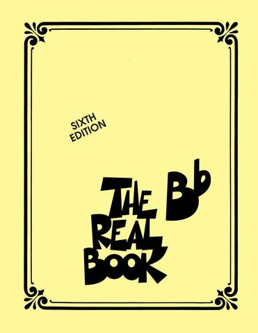 The Real B Flat Book Volume 1, Sixth Edition