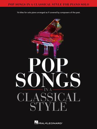Pop Songs in a Classical Style for Piano