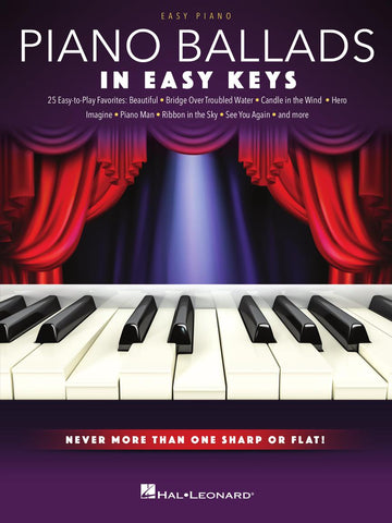 Piano Ballads in Easy Keys for Easy Piano
