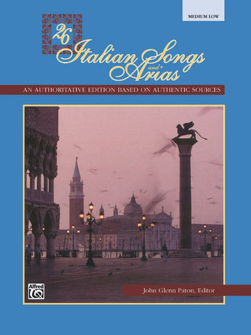 26 Italian Songs and Arias: Medium Low Voice