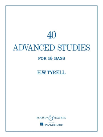 40 Advanced Studies for B Flat Bass/Tuba - Tyrell