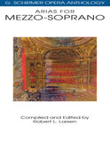 Arias for Mezzo-Soprano Opera Anthology