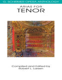 Arias for Tenor Opera Anthology