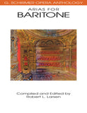 Arias for Baritone Opera Anthology