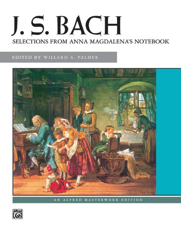 J.S. Bach: Selections from Anna Magdalena's Notebook