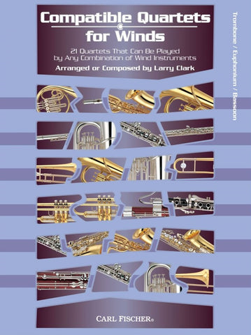 Compatible Quartets for Winds: Trombone, Baritone B.C., and Bassoon