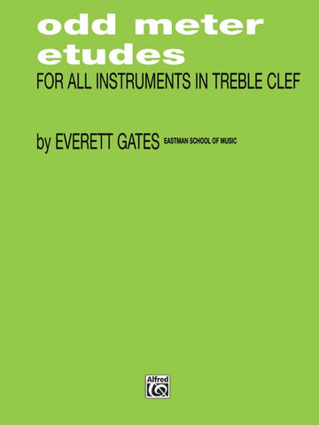 Odd Meter Etudes for all Instruments in Treble Clef - Gates