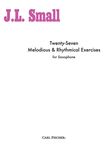 Twenty-Seven Melodious and Rhythmical Exercises for Saxophone - Small