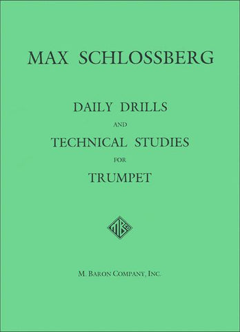Daily Drills and Technical Studies for Trumpet - Schlossberg