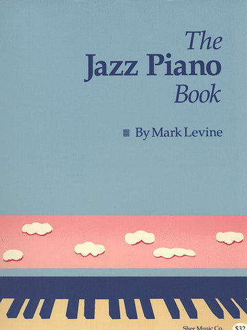 The Jazz Piano Book - Mark Levine