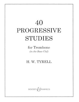 40 Progressive Studies for Trombone - Tyrell