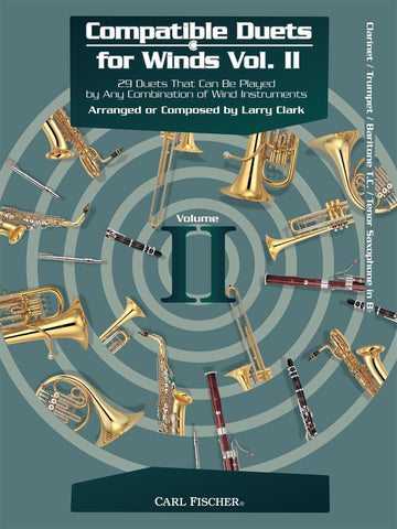 Compatible Duets for Winds Vol II: Clarinet, Trumpet, Baritone T.C., Tenor Saxophone