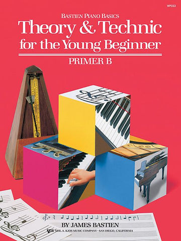 Bastien Theory and Technic for the Young Beginner Primer B Book