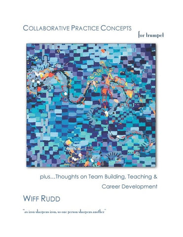 Collaborative Practice Concepts for Trumpet - Wiff Rudd