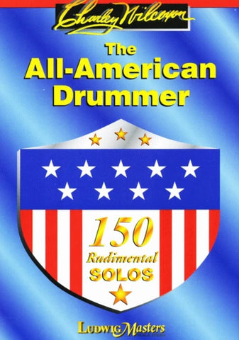 The All-American Drummer 150 Rudimental Solos - Wilcoxon