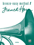 Breeze Easy Method for French Horn Book 1