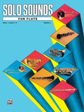 Solo Sounds for Flute, Volume 1, Levels 1-3