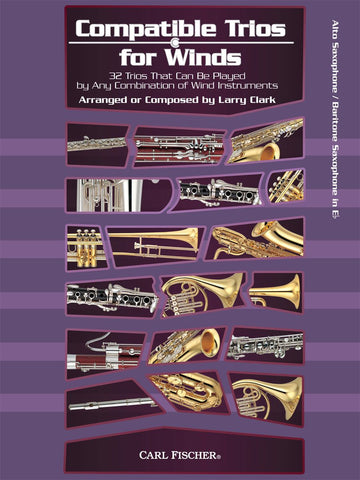 Compatible Trios for Winds: Alto/Baritone Saxophone